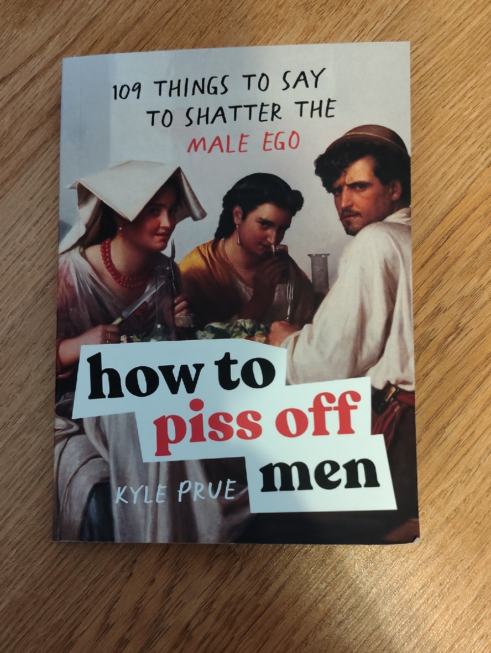 How to Piss Off Men — White & Red Cover